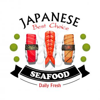 Japanese seafood restaurant and sushi bar sign of sushi nigiri with prawn, salmon and tuna, encircled with wasabi and ribbon banner. Japanese cuisine menu, takeaway food packaging design
