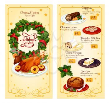 Christmas holidays restaurant menu with prices template design. Festive chocolate cake, turkey, mulled wine, pie, dresden stollen, greek sweet bread, nougat with holly wreath, candle and ribbon