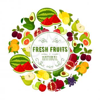 Natural fruits round label with fresh orange, apple, lemon, plum, grape, avocado, grapefruit, pomegranate and watermelon fruits placed around badge with copy space