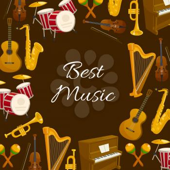 Best music poster with musical instrument. Drum, guitar, trumpet, saxophone, piano, violin, harp and maracas round frame. Musical festival or concert poster and flyer design
