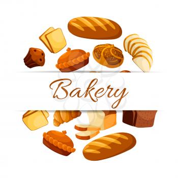 Bakery shop and pastry poster of vector rye bread loaf brick or bagel, sliced wheat bread toasts, crunch pie or cake, sweet croissant and chocolate muffin or cupcake dessert. Design for patisserie or 