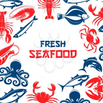 Poster for seafood and fish food restaurant or industry with shrimp, crab lobster, tuna and salmon or trout, squid and crab, herring and octopus. Vector design for seafood fish market or shop, orienta