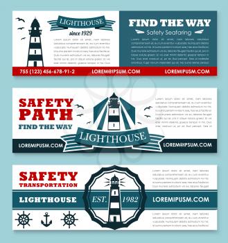 Safety seafaring banners with lighthouse or ship path beacon and marine symbols of anchor and helm. Vector templates set for safety sea and ocean nautical transportation company