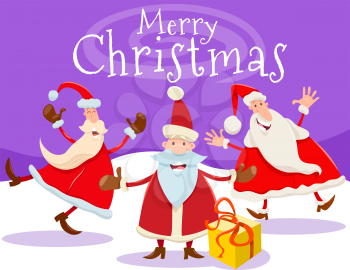 Cartoon Illustration of Christmas Design or Greeting Card with Happy Santa Claus Characters