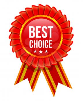  Award rosette with ribbon. Best choice vector illustration