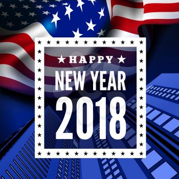 Congratulations on the new 2018 against the background of the United States flag. Vector illustration