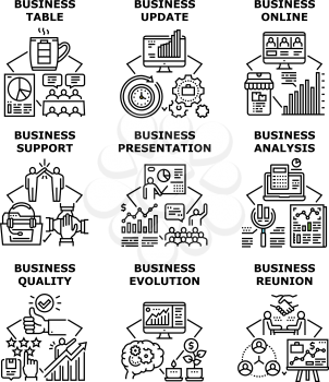 Business Evolution Set Icons Vector Illustrations. Business Evolution And Online Presentation, Table Reunion And Quality Analysis, Analysis Financial Report And Market Black Illustration