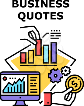 Business Quotes Vector Icon Concept. Business Quotes For Investment And Money Expense, Researching Budget And Loan On Computer Screen In Office. Finance Management Color Illustration