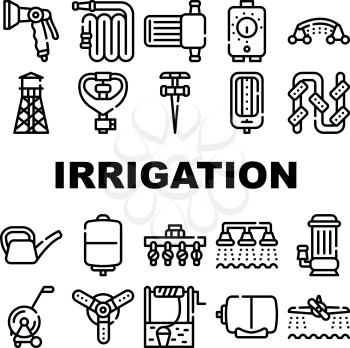 Irrigation System Collection Icons Set Vector. Watering Pistol And Watering Can, Well And Hose Agricultural Water Irrigation Farm Equipment Black Contour Illustrations