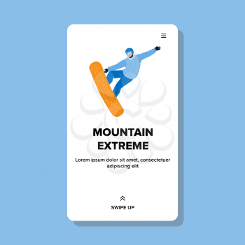 Mountain Extreme Sport Activity Sportsman Vector. Young Man Snowboarder Snowboarding And Jumping On Snow Hill, Mountain Extreme Active Sportlife. Character Web Flat Cartoon Illustration