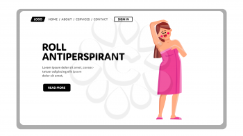 Roll Antiperspirant Use Woman After Shower Vector. Young Girl Using Roll Antiperspirant Under Armpit After Bathing. Character Lady Applying Deodorant, Hygiene Cosmetic Web Flat Cartoon Illustration