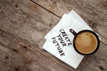Create your life advice or suggestion on a napkin with a cup of coffee