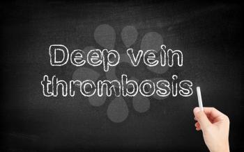 Deep Vein Thrombosis written on white blackboard