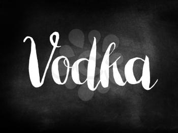 Vodka written on a blackboard