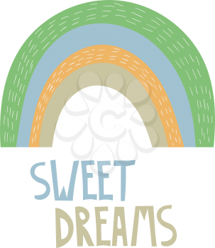 Vector Sweet Dreams Nursery Baby Print with Rainbow. Childish Creative Design.