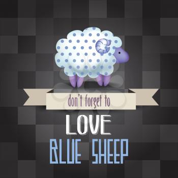 poster with sheep and message  don't forget to love blue sheep, vector illustration