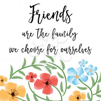 beautiful friendship quote with floral watercolor background, vector format