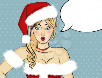 Pop art Santa girl. Pin up Santa girl. Santa Girl with speech bubble. Christmas card. Vector illustration