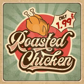 Retro advertising restaurant sign for roasted chicken. Vintage poster, vector eps10