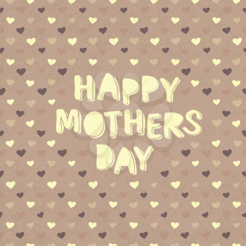 Happy mothers day card with hearts background. Vector
