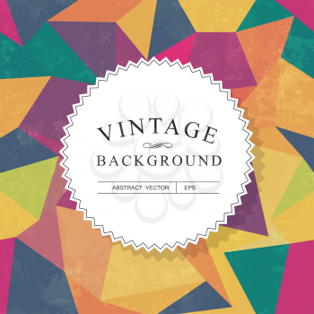 Vintage Lettering. Colorful aged triangles background. Grunge layers can be easy editable or removed.