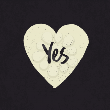 Yes word in heart shape. Grunge styled