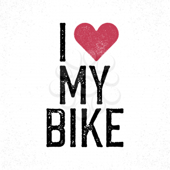 I love my bike vintage lettering. Retro poster. T-shirt print design template. Red stamped heart