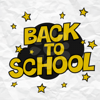 Back to school. Logotype design. Yellow letters with stars on crumpled paper. Comic alphabet.