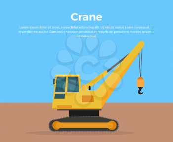 Caterpillar Crane vector banner. City building concept in flat design. Construction machines. Transport and moving materials, earthworks illustration for advertise, Infographic, web page design.