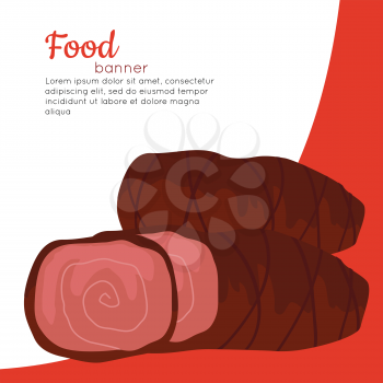 Food banner. Grilled delicious meat. Junk unhealthy food. Consumption of high calories nourishment food. Food that leads to overweight. Part of series of promotion healthy diet and good fit. Vector