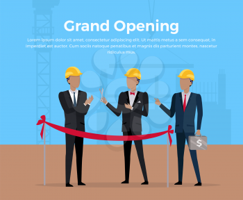 Grand opening conceptual banner. Construction starting ceremony vector in flat design. Picture for illustrating investment, partnership, real estate building. Businessman s cutting the red ribbon.