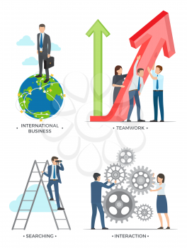 International business and planning, searching and interaction pictures of man with globe, person on ladder and people working vector illustration