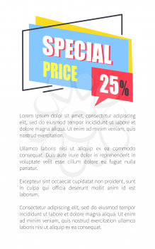 Special price promo sticker 25 off advertisement badge with sale proposal vector illustration badge label with text isolated on white poster with text