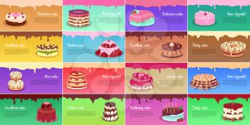 Delicious cake. Bon appetit. Exclusive cake. Festive cake. Excellent cake. Tasty cake. Nice cake. Good cake. Birthday cake. Collection of chocolate cakes. Greeting cards, web banners Vector