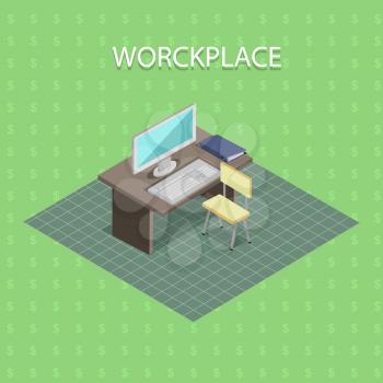 Workplace in office. Workplace concept. Cabinet with desktop computer. Isometric interior of cabinet. Business concept object. Vector illustration in flat. Isolated object on green background