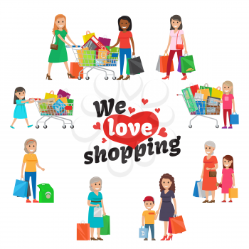We love shopping set of people with purchases signs around inscription and red heart in centre. Full length portraits of children with mothers and old women holding packages, bags in carts