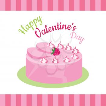 Happy Valentines Day cake with strawberries isolated. Cake with chocolate. Birthday or wedding cake , dessert cookies, strawberry and kiss, food sweet pie with cream and fruit vector illustration