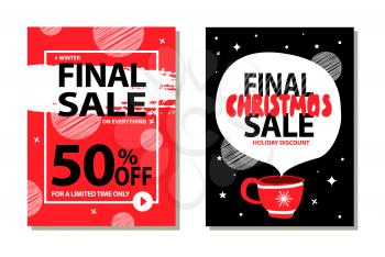 Sale on limited time only, final Christmas discount collection of posters, frame and brush, icon of cup with hot tea isolated on vector illustration