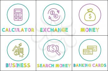 Calculation exchange money, business and banking cards. Set of icons with currency change, bag full of cash and magnifying glass vector illustration