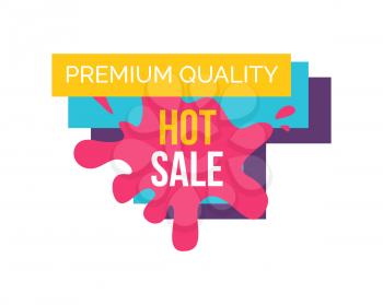 Premium quality hot sale, promo banner with label consisting of pink blot, yellow ribbon and text, represented on vector illustration