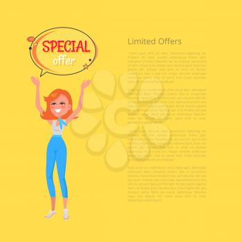 Limited offers poster with woman holding hands up, sticker with special offer vector illustration with girl and speech bubble isolated on yellow with text