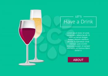 Lets have a drink advertisement web poster with glass of wine, champagne drink in glassware vector illustration banner place for text online button