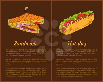 Sandwich and hot dog posters set. Roasted bread with onion, tomatoes and cheese. Bun containing sausage and salad leaves fast food vector illustration