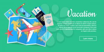 Vacation web banner. Aircraft, suitcase with luggage, world map, tickets, passport, visa, diving mask, starfish flat vector illustrations. For travel agency, airline company landing page design  
