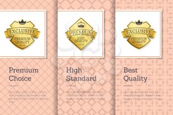 High standard best quality premium choice golden labels posters set with gold stamp vector promo stickers with crown and text, guarantee certificates