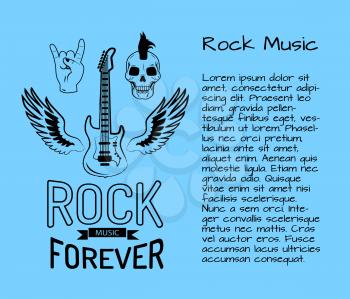 Rock music forever poster with electric guitar surrounded by wings, skull and sign of horns. Vector illustration of hard music symbols on blue background