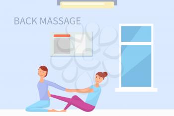 Massage back treatment therapy performed by experienced masseuse i in spa salon vector. . Healthcare care of woman helping female to relieve from pain