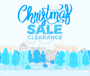 Christmas sale clearance, xmas promotional poster with cityscape. Trees and ground covered with snow. Buildings in row. Christmastime propositions from stores and shops. Vector in flat style
