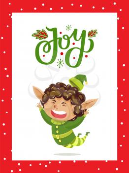 Holiday joy caption on greeting postcard. Elf jumping and having fun. Fairy character greet people with christmas. Little boy in green costume. Vector illustration of xmas card in flat style