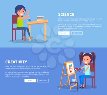Science creativity set of posters with boy doing homework on chemistry and girl drawing picture on wooden easel vector illustrations on blue background with text